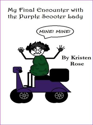 cover image of My Final Encounter with the Purple Scooter Lady